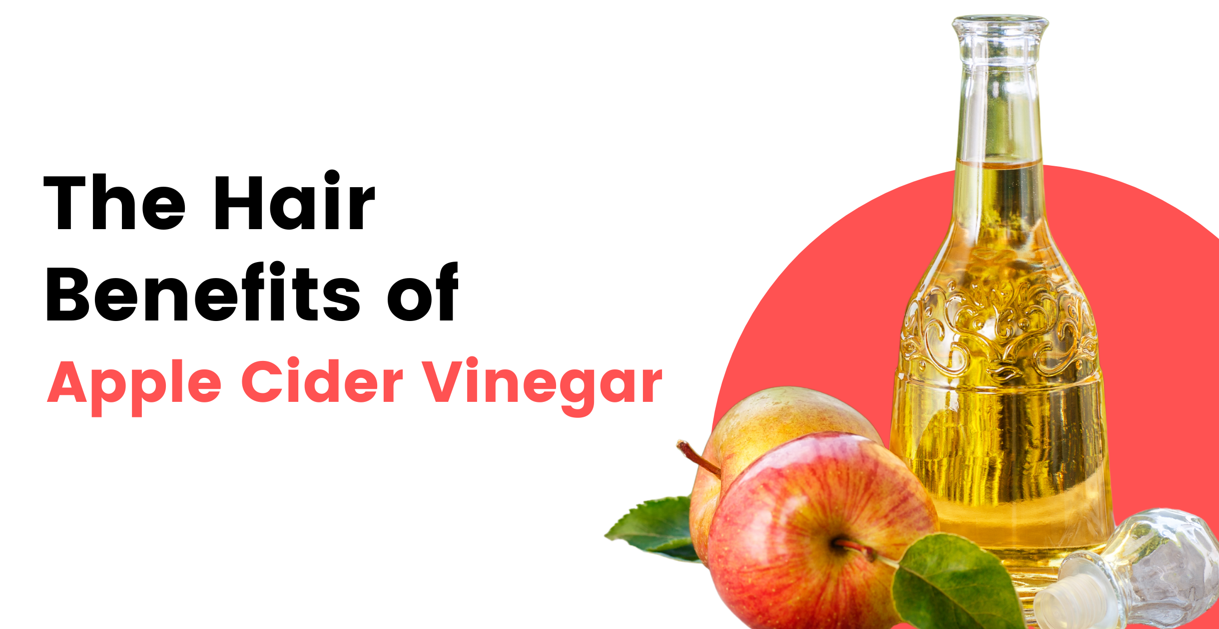 The Hair Benefits of Apple Cider Vinegar | Clinikally