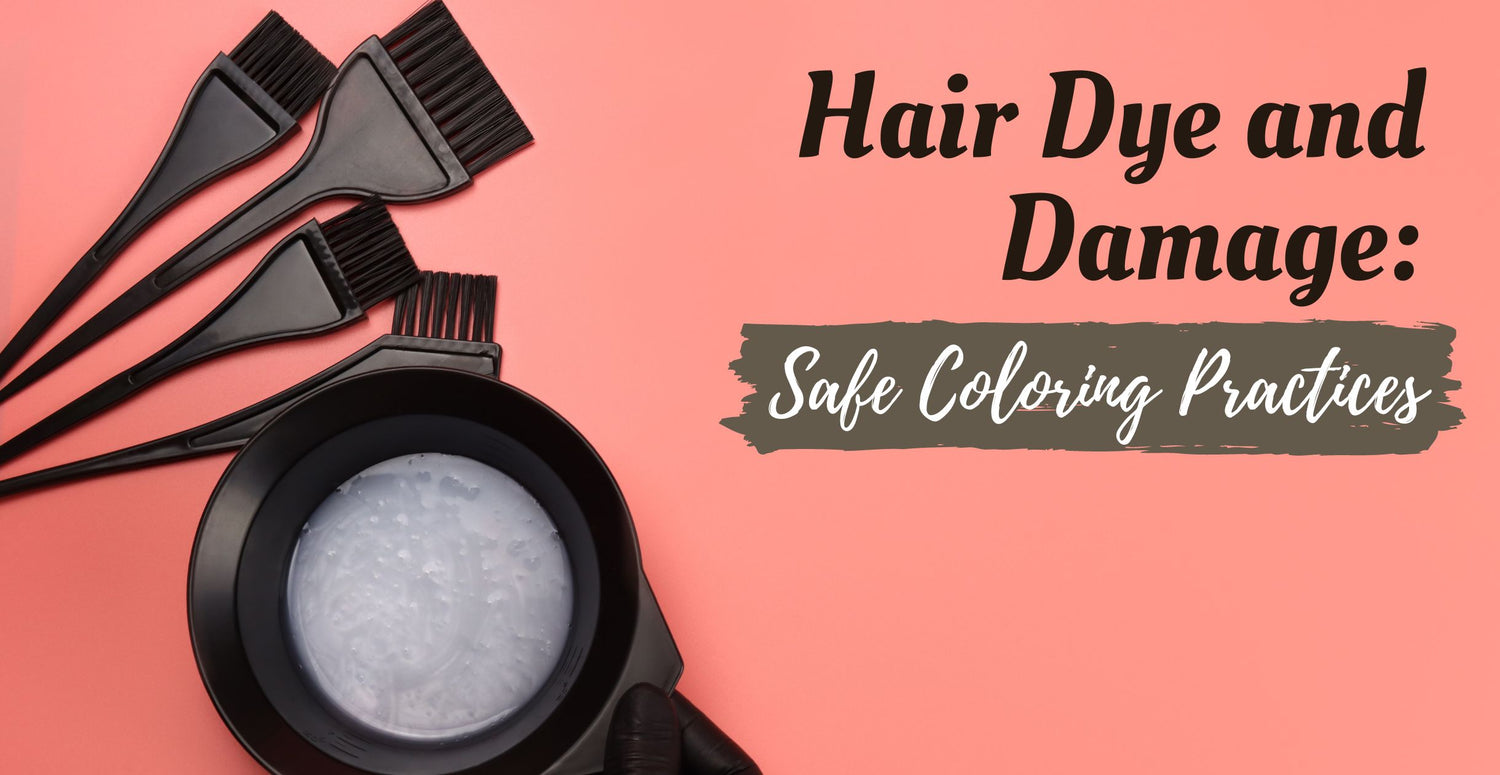 Hair Dye and Damage: Safe Coloring Practices