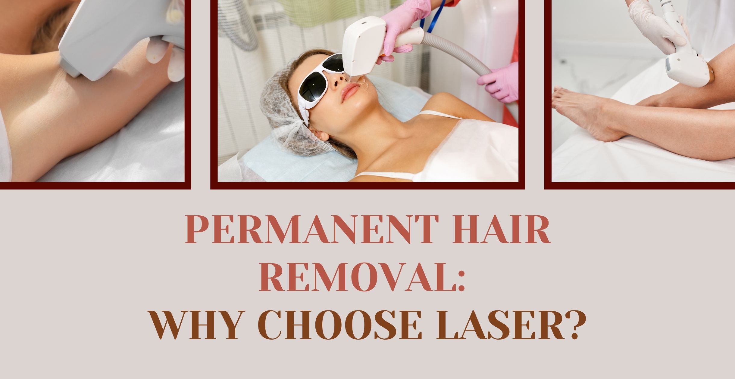 Permanent Hair Removal: Why Choose Laser?