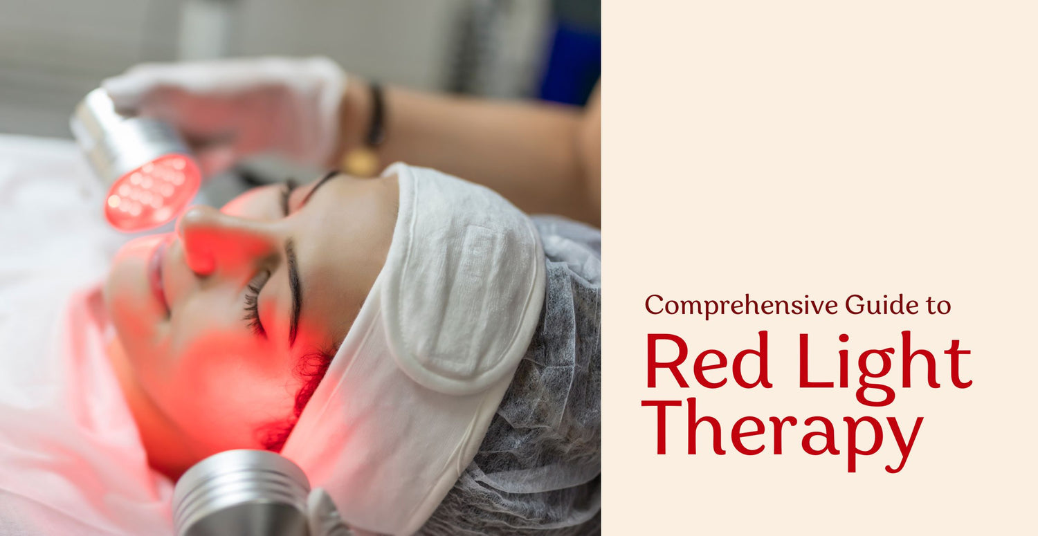 Comprehensive Guide to Red Light Therapy