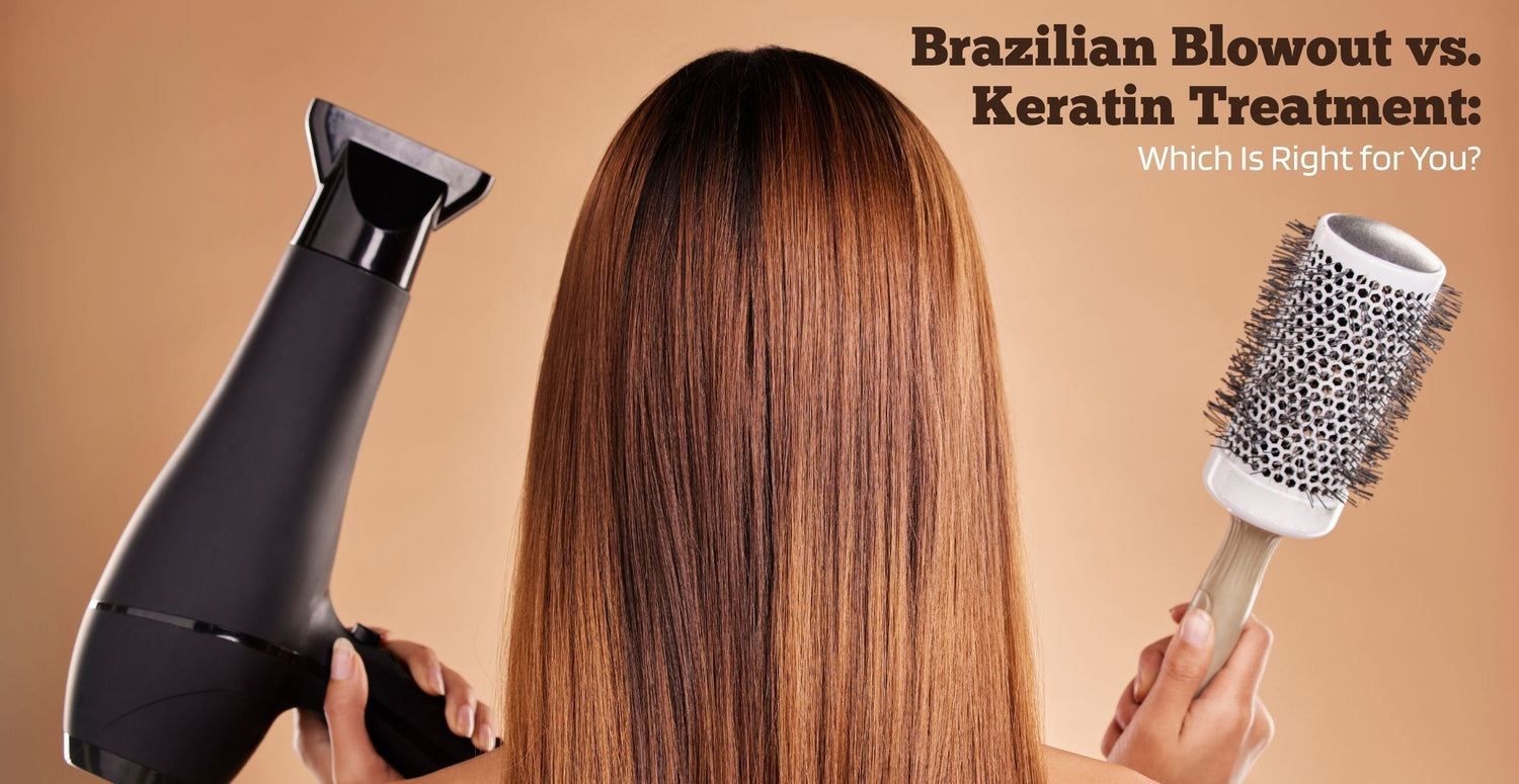 Brazilian Blowout vs. Keratin Treatment: Which Is Right for You?