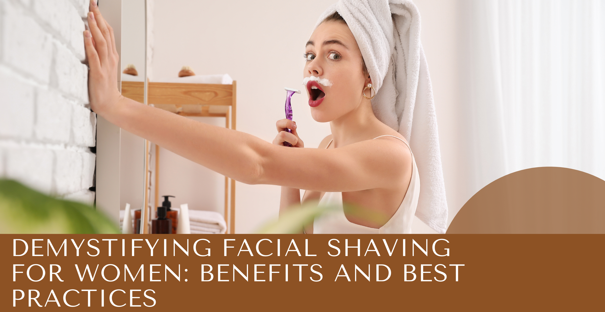 Facial Shaving For Women: Benefits And Best Practices | Clinikally