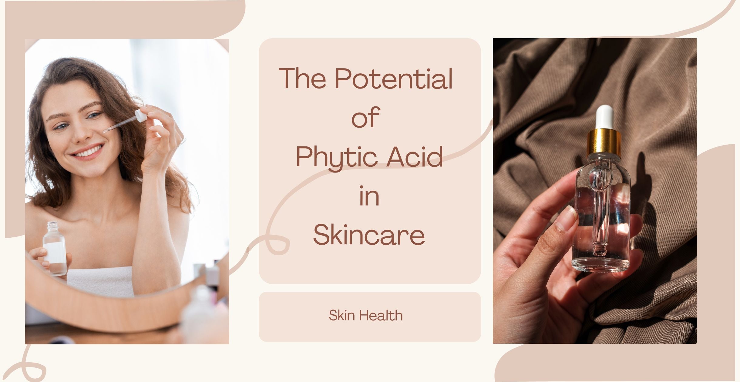 Tthe Potential of Phytic Acid in Skincare