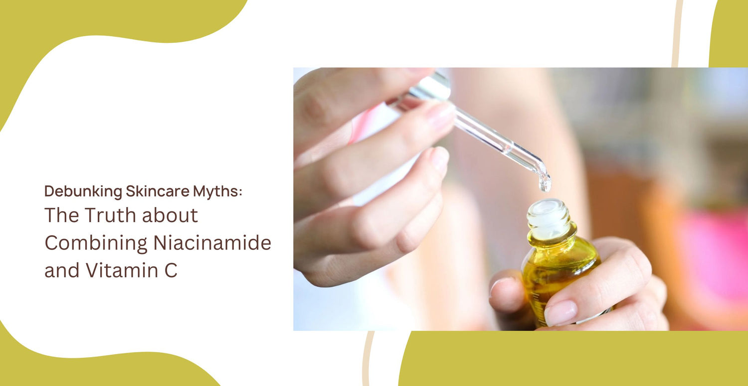 Debunking Skincare Myths: The Truth about Combining Niacinamide and Vitamin C