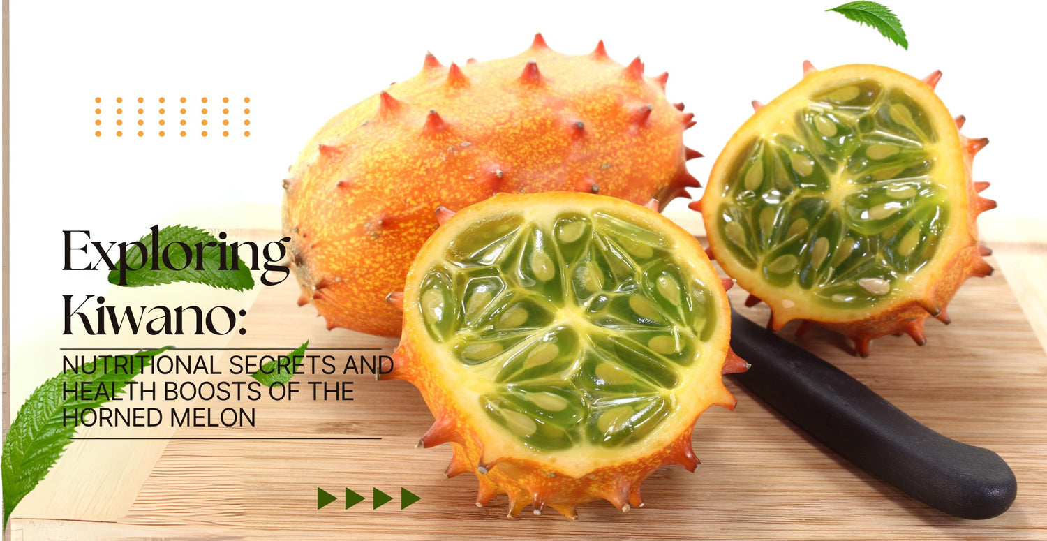 Exploring Kiwano: Nutritional Secrets and Health Boosts of the Horned Melon