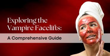 Exploring the Vampire Facelifts: A Comprehensive Guide