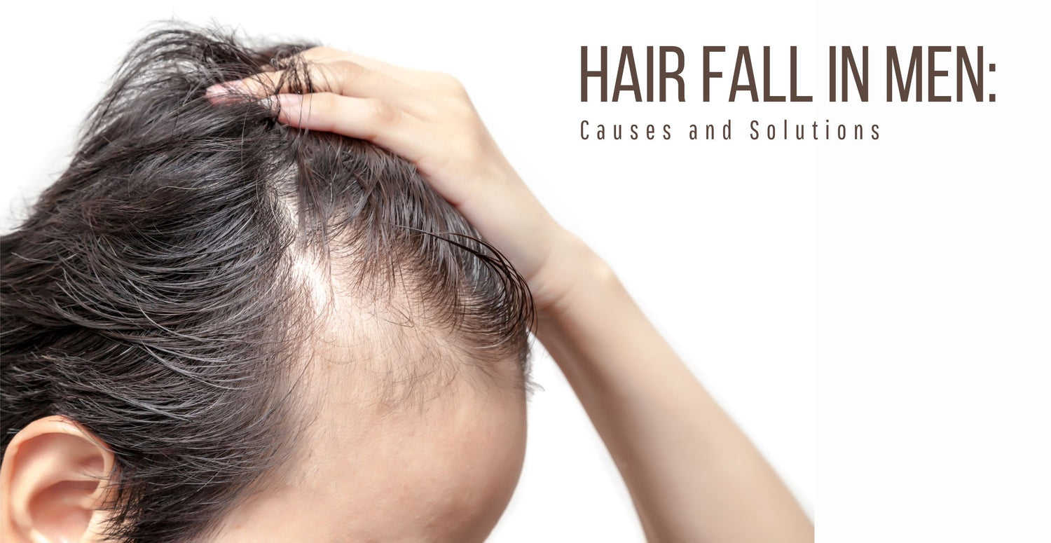 Hair Fall in Men: Causes and Solutions