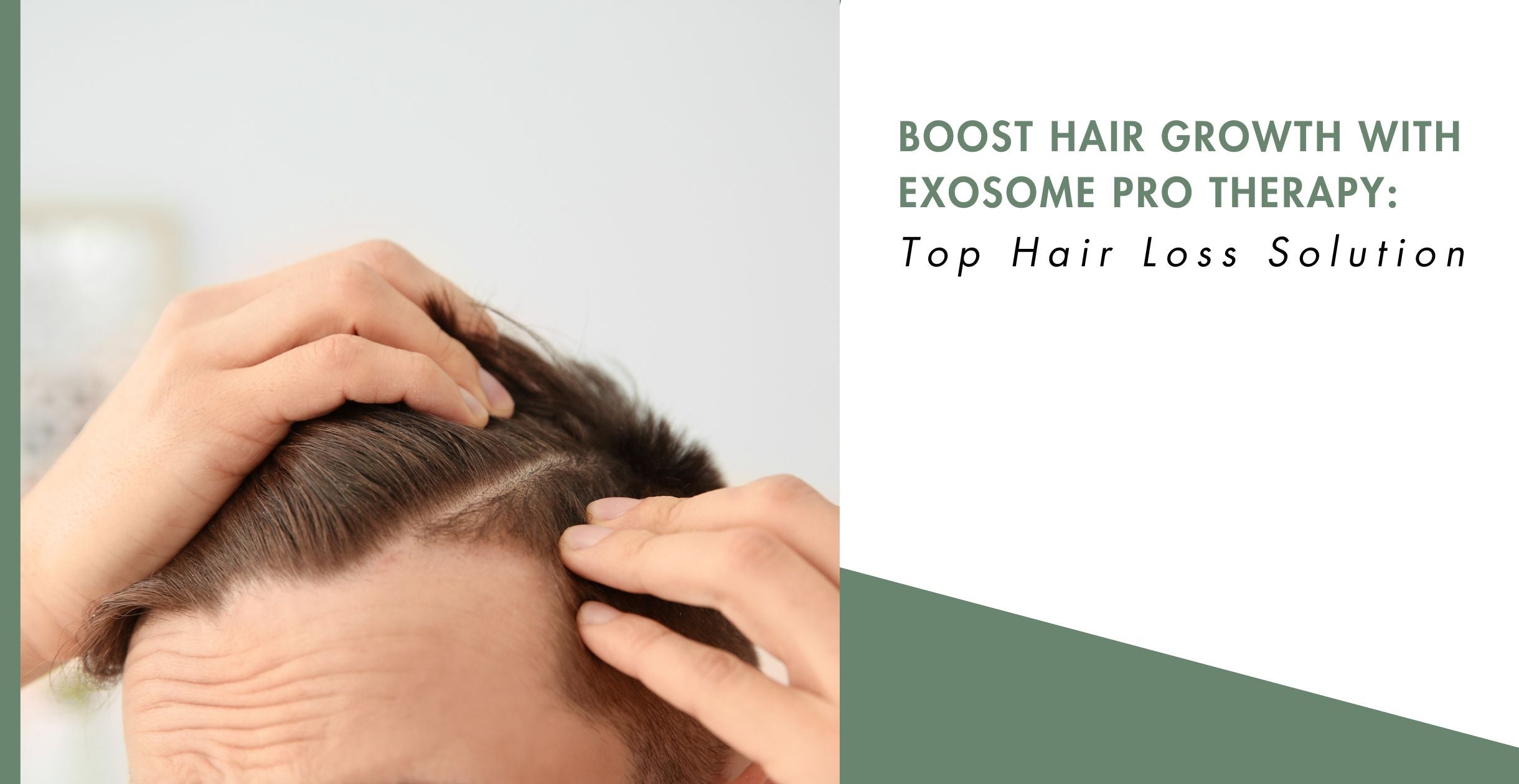 Boost Hair Growth with Exosome Pro Therapy: Top Hair Loss Solution