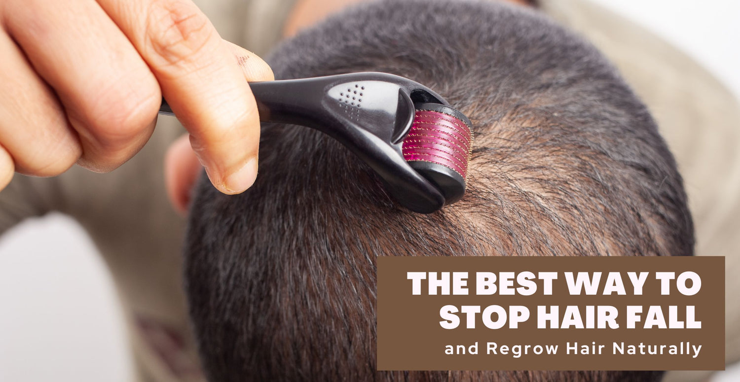 The Best Way to Stop Hair Fall and Regrow Hair Naturally