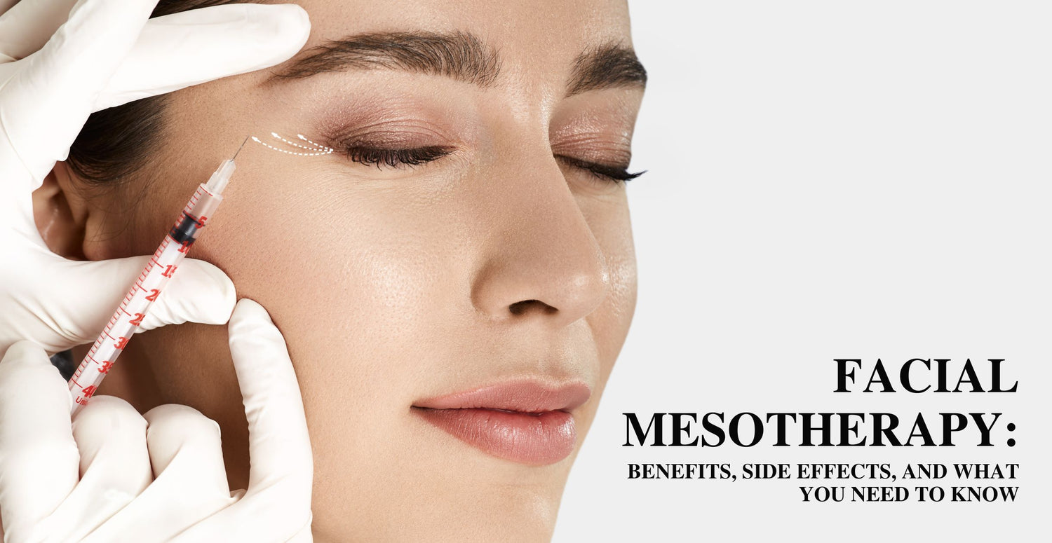 Facial Mesotherapy: Benefits, Side Effects, and What You Need to Know