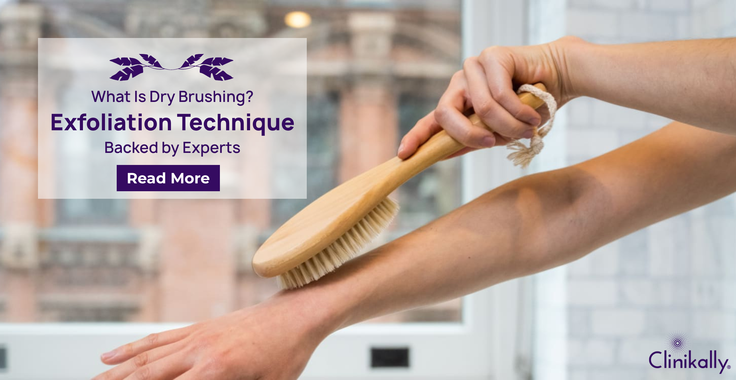 What Is Dry Brushing? Exfoliation Technique Backed by Experts