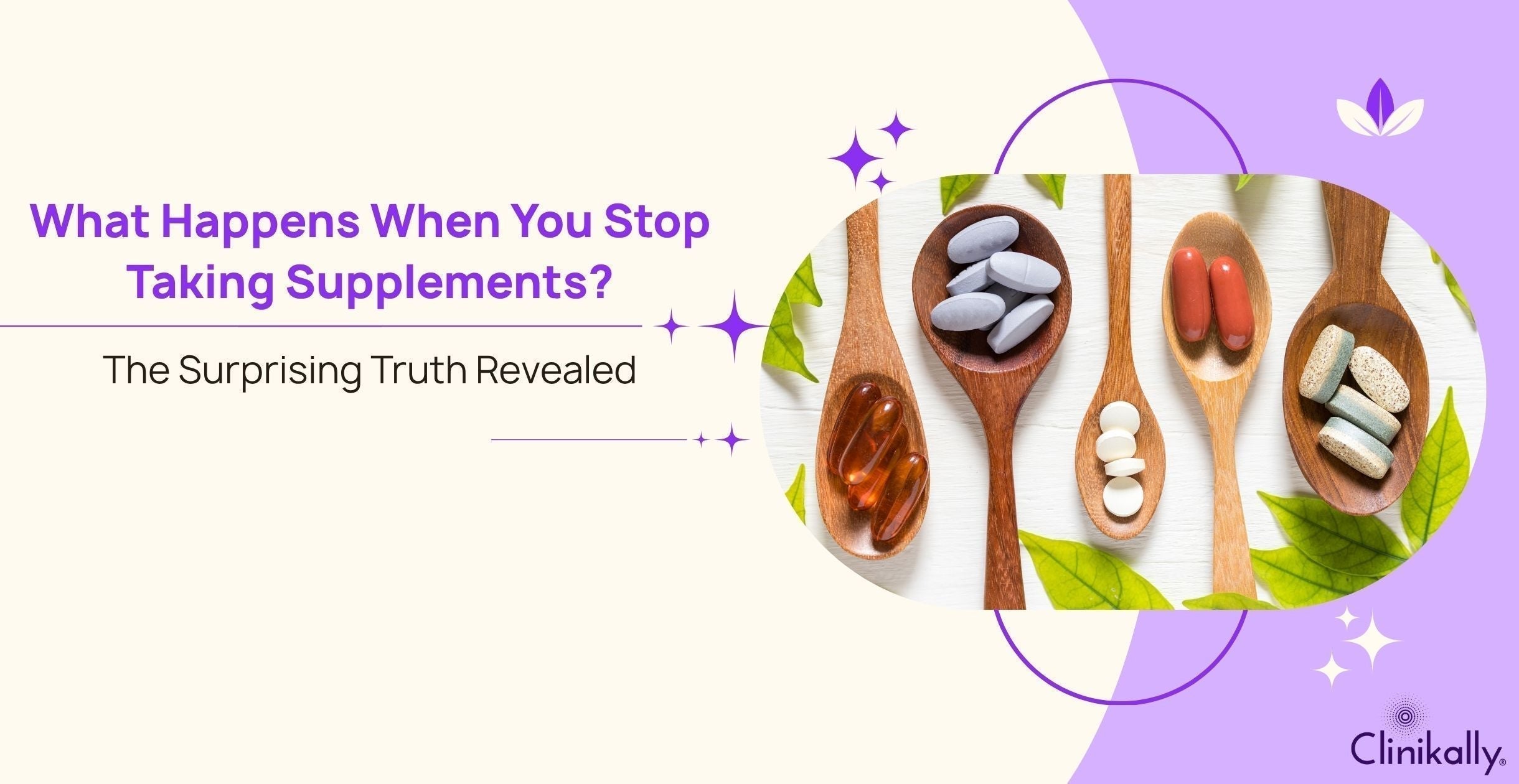 What Happens When You Stop Taking Supplements?