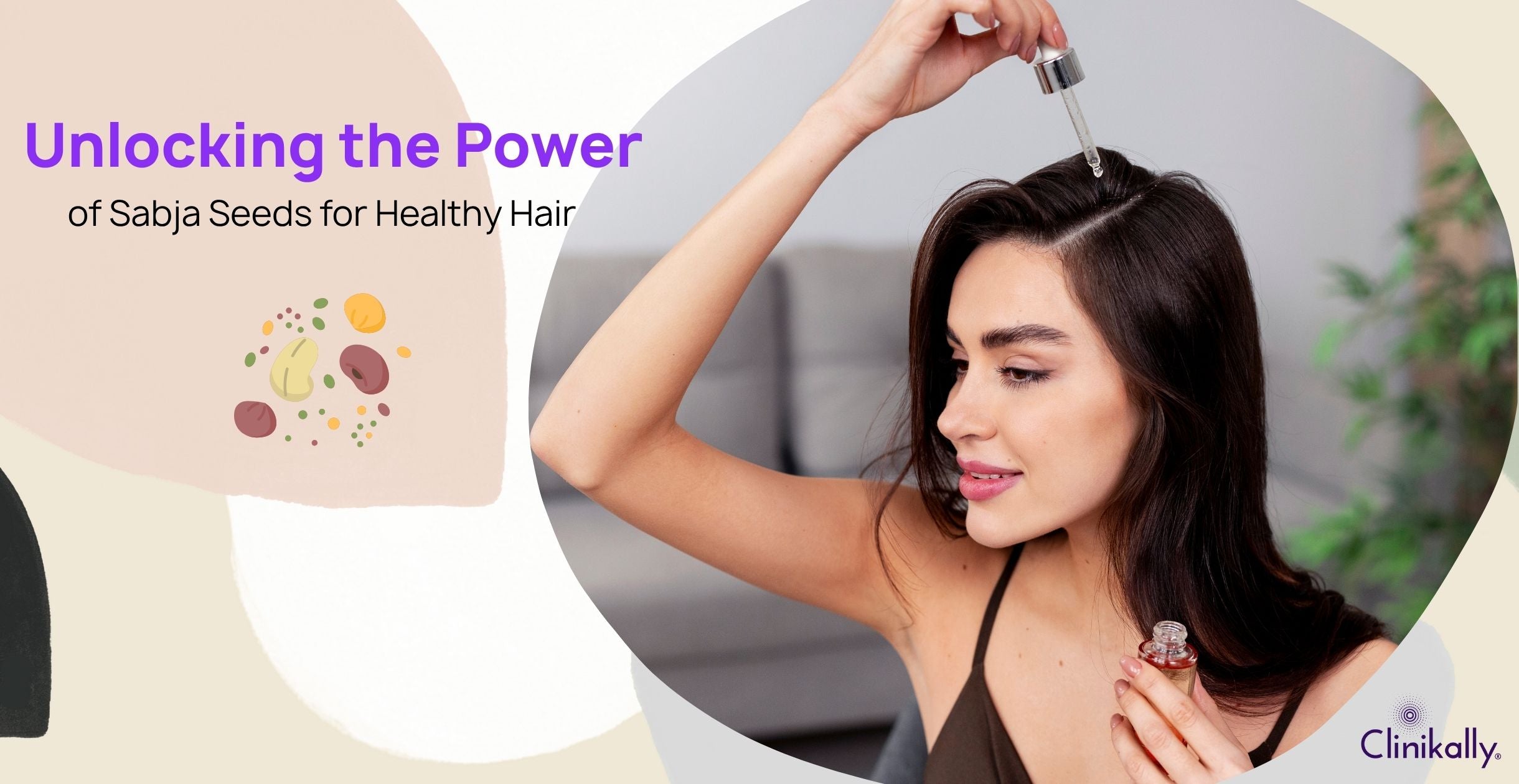 Unlocking the Power of Sabja Seeds for Healthy Hair