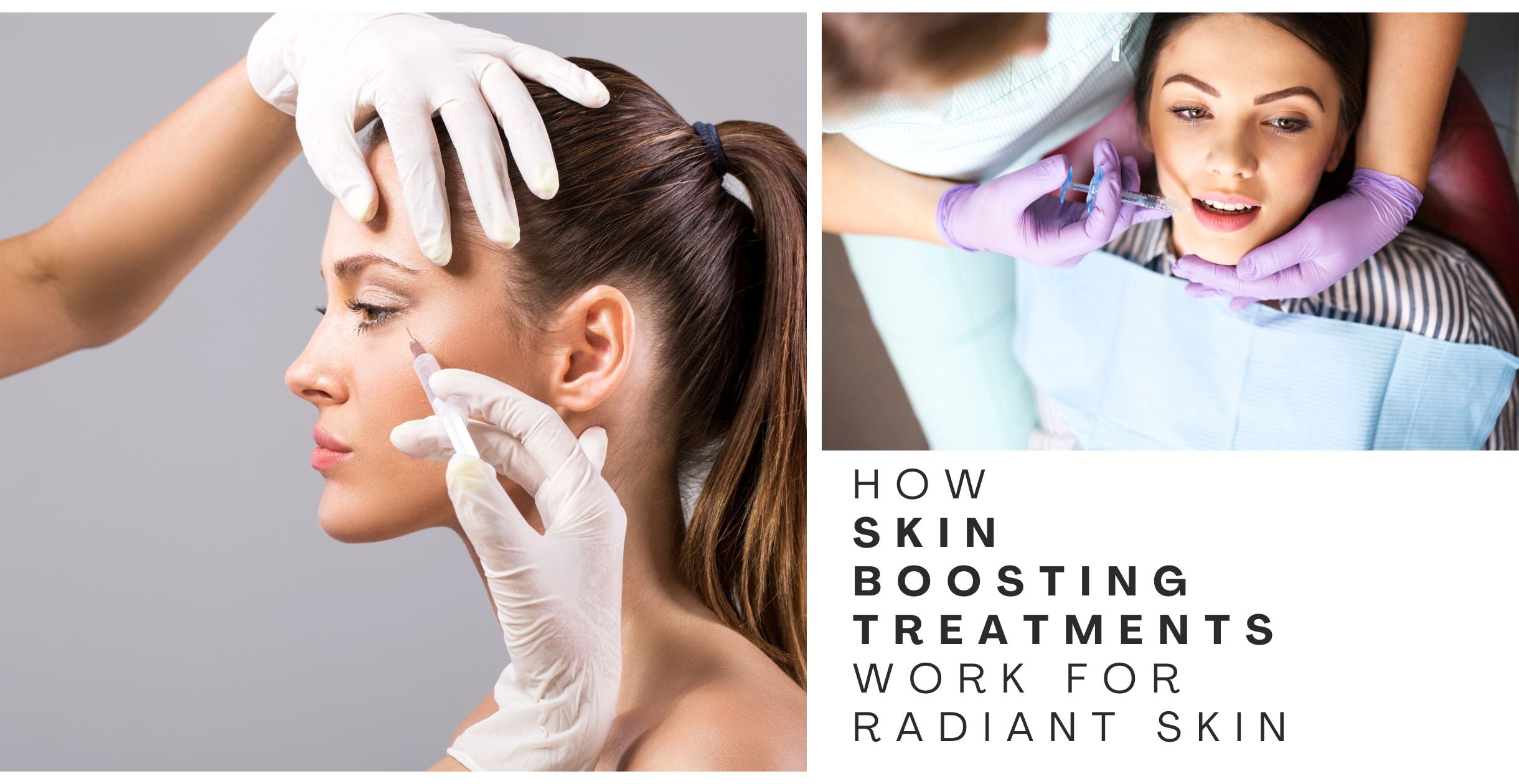 How Skin Boosting Treatments Work for Radiant Skin