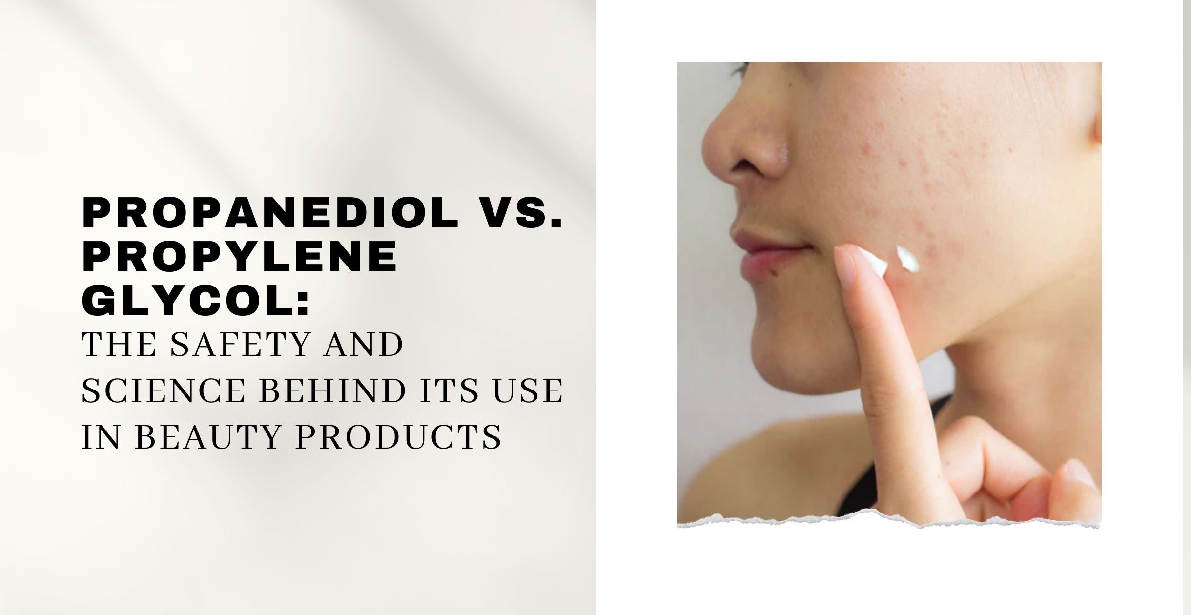 Propanediol vs. Propylene Glycol: The Safety and Science Behind Its Use in Beauty Products