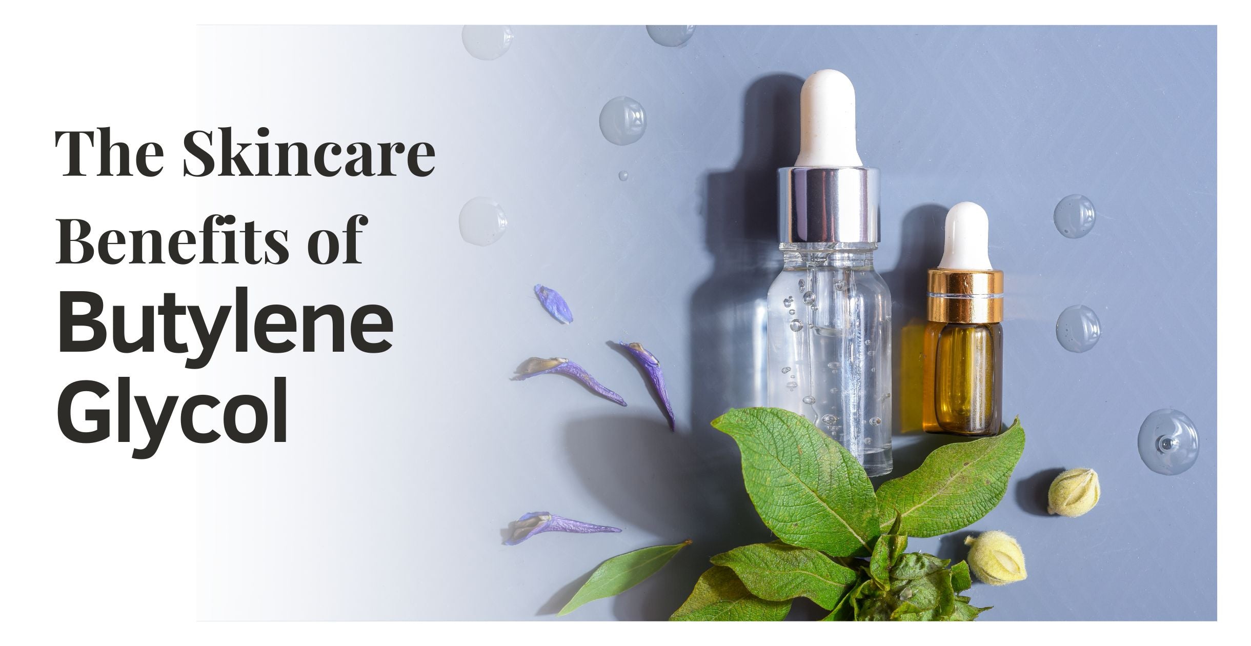 Skincare Benefits of Butylene Glycol