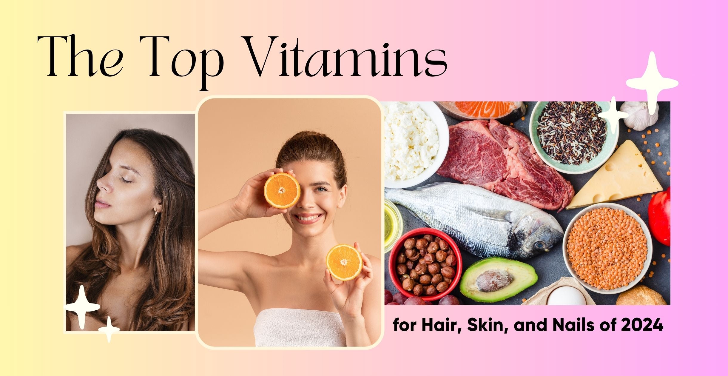 The Top Vitamins for Hair, Skin, and Nails of 2024