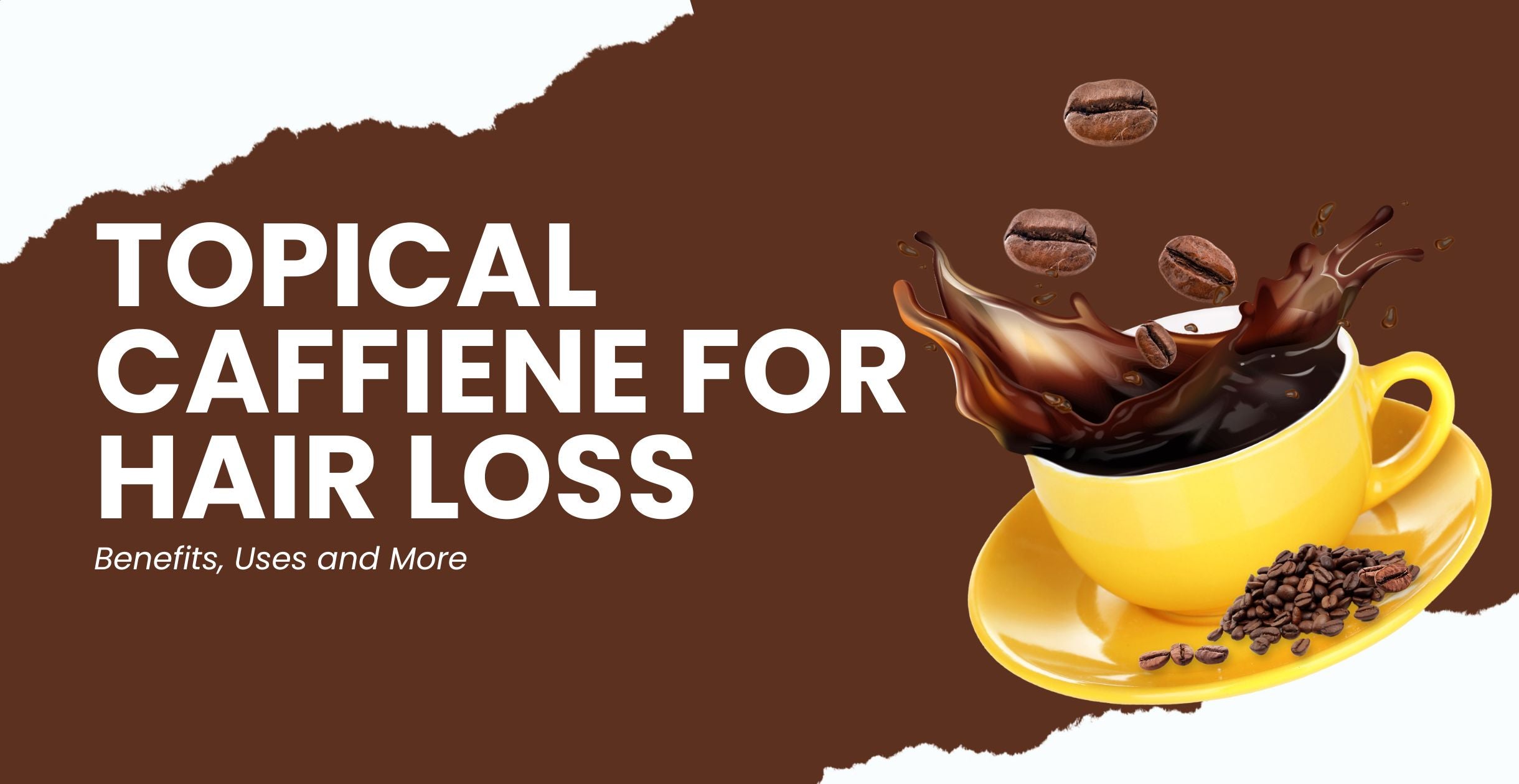 Caffeine for hair growth